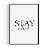 "STAY CHIC" POSTER