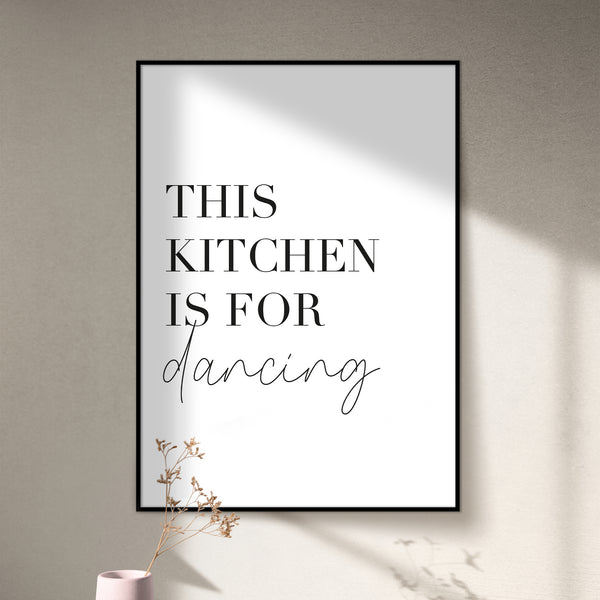 "THIS KITCHEN IS FOR DANCING" POSTER